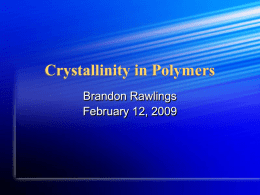 Crystallinity in Polymers - University of Texas at Austin