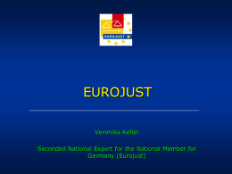 EUROJUST - Working with Liaison Magistrates, The EJN