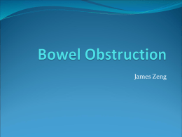 Bowel Obstruction - Surgical Students Society of Melbourne