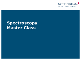Spectropscopy master Class - Nottingham Trent University