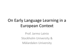 On Early Language Learning in a European Context