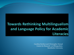 Towards Rethinking Multilingualism and Language Policy for