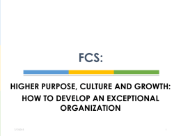HIGHER PURPOSE, CULTURE AND GROWTH: