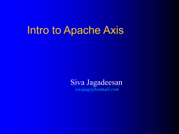 Intro to Apache Axis - Austin Java Users Group