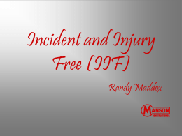 Incident and Injury Free (IIF)