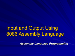 Input and Output Using 8086 Assembly Language