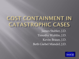 COST CONTAINMENT IN Catastrophic CASES - AASCIF
