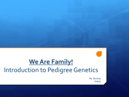 We Are Family! Introduction to Pedigree Genetics