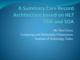 A Summary Care Record Architecture based on HL7 CDA and SOA