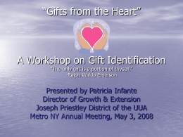 Gifts from the Heart” A Workshop on Gift Identification