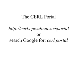 The CERL Portal cerl.epc.ub.uu.se/sportal