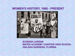 WOMEN'S HISTORY, 1960 - PRESENT