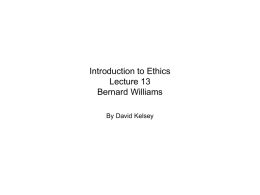Introduction to Ethics Lecture 13 Bernard Williams