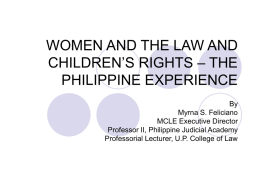 WOMEN AND THE LAW AND CHILDREN’S RIGHTS – THE PHILIPPINE