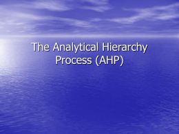 The Analytical Hierarchy Process (AHP)
