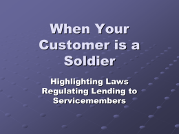 When Your Customer is a Soldier