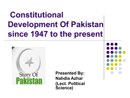 Constitutional Development Of Pakistan since 1947 to the
