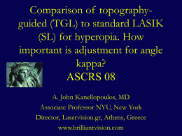Topography guided (TG) Hyperopic LASIK in 180 Consecutive Eyes