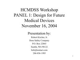 HCMDSS Workshop PANEL 1: Design for Future Medical Devices