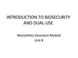 INTRODUCTION TO BIOSECURITY AND DUAL-USE