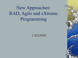 New Approaches: RAD and eXtreme Programming