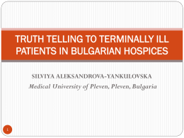 TRUTH TELLING TO TERMINALLY ILL PATIENTS IN BULGARIAN HOSPICES