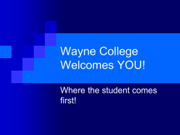 Wayne College Welcomes YOU!
