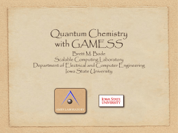 Quantum Chemistry with GAMESS - Materials Computation Center