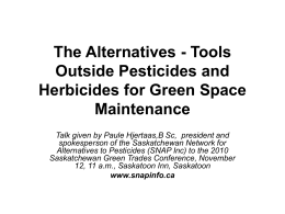 The Alternatives - Tools Outside Pesticides and Herbicides