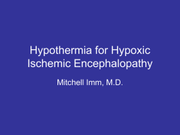 Hypothermia for Hypoxic Ischemic Encephalopathy
