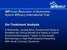 IMProved Reduction of Outcomes: Vytorin Efficacy