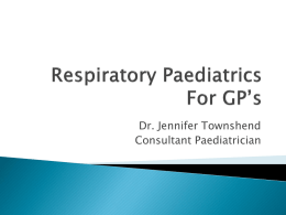 Respiratory Paediatrics For GP’s