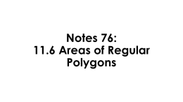 Notes 76: 11.6 Areas of Regular Polygons