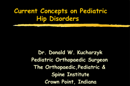 Current Concepts on Pediatric Hip Disorders