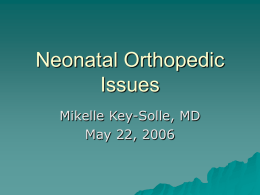 Neonatal Orthopedic Issues - Welcome! — Pediatrics