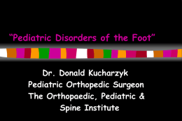 Pediatric Disorders of the Foot&rdquo;