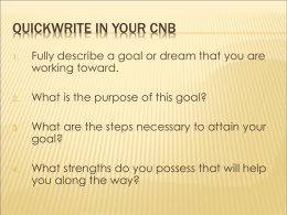 Quick write: In your CNB Fully describe a goal or dream