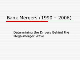 Bank Mergers (1990 – 2006)
