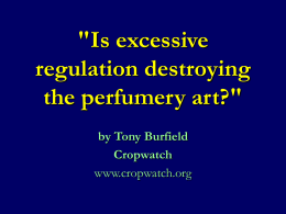 'Is excessive regulation destroying the perfumery art?'