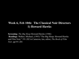 Week 6, Feb 12th: The Classical Noir Directors