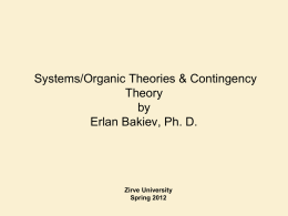 Chapter 1: Introducing Organization Theory: What is it and