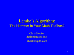 Lemke’s Algorithm: The Hammer in Your Math Toolbox?