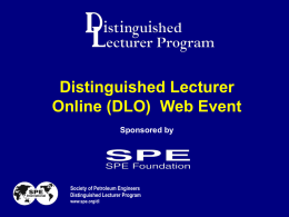 Biglarbigi Distinguished Lecture