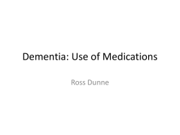 Dementia: Use of Medications