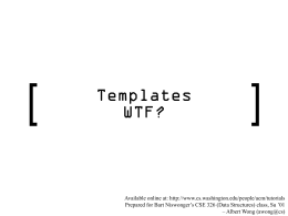 Templates WTF? - University of Washington