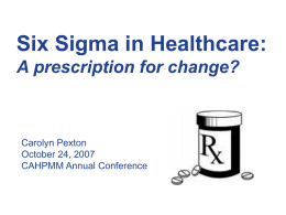 Six Sigma in Healthcare