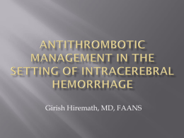 Antithrombotics and Intracerebral Hemorrhage: “When is is