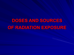 DOSES, SOURCES AND BASIC PRINCIPLES OF RADIATION …
