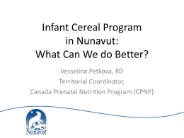 Infant Cereal Program in Nunavut: What Can We do Better?