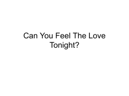 Can You Feel The Love Tonight?